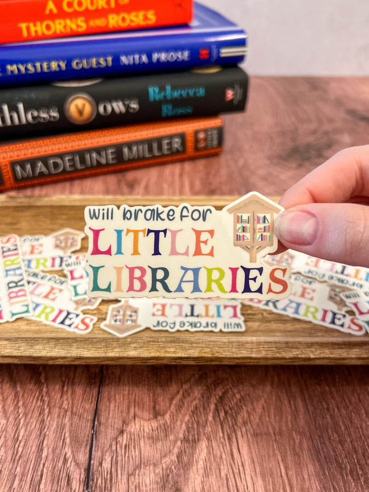 Will Brake for Little Libraries Clear Glossy Vinyl Sticker