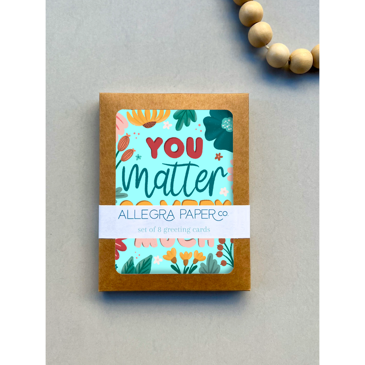 You Matter So Very Much Boxed Card SET of 8