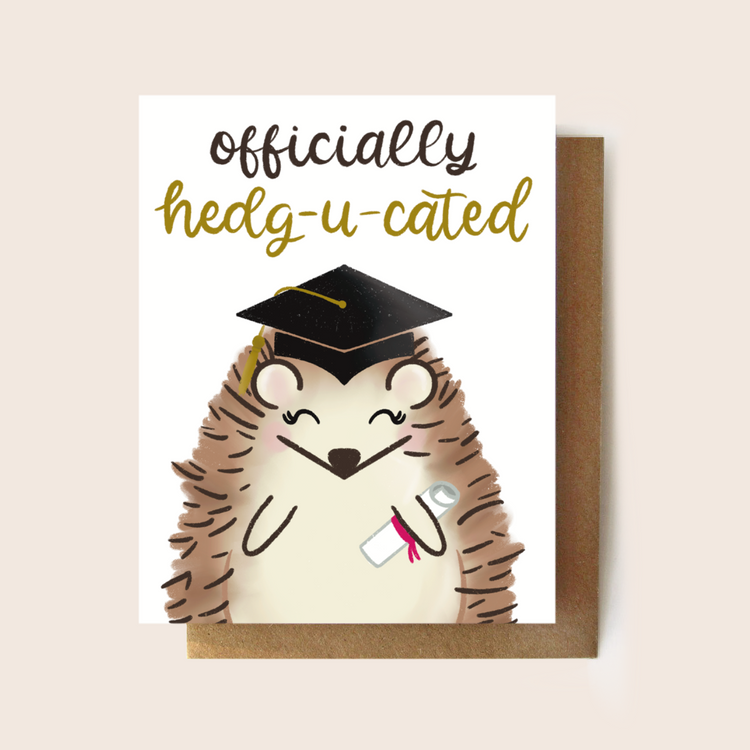 Officially Hedg-u-cated Graduation Card