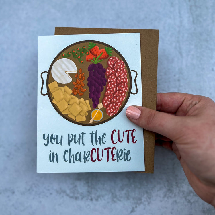 You Put the Cute in Charcuterie Valentine's Day Love Card