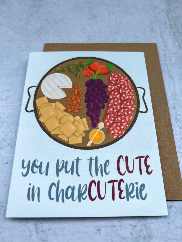 You Put the Cute in Charcuterie Valentine's Day Love Card