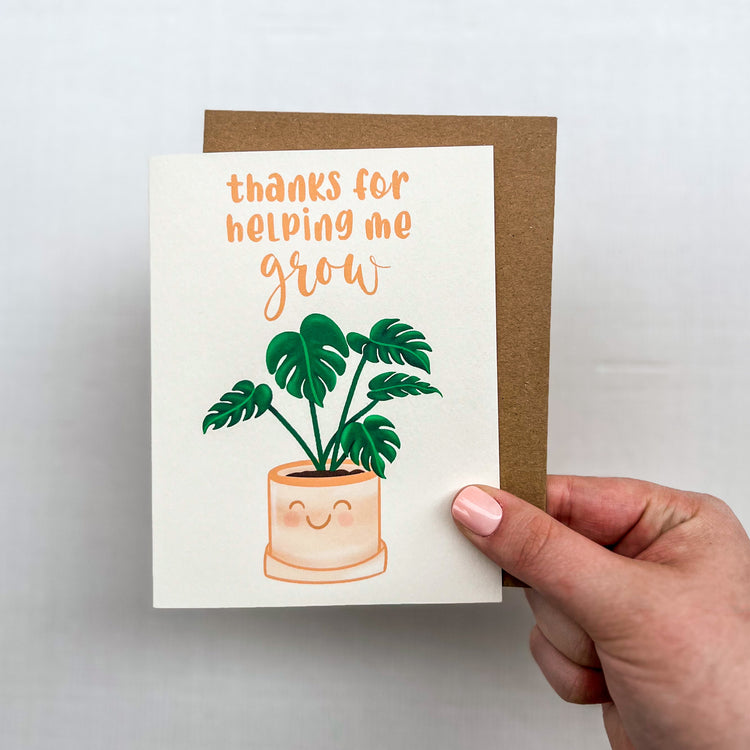 Thanks for Helping Me Grow Card
