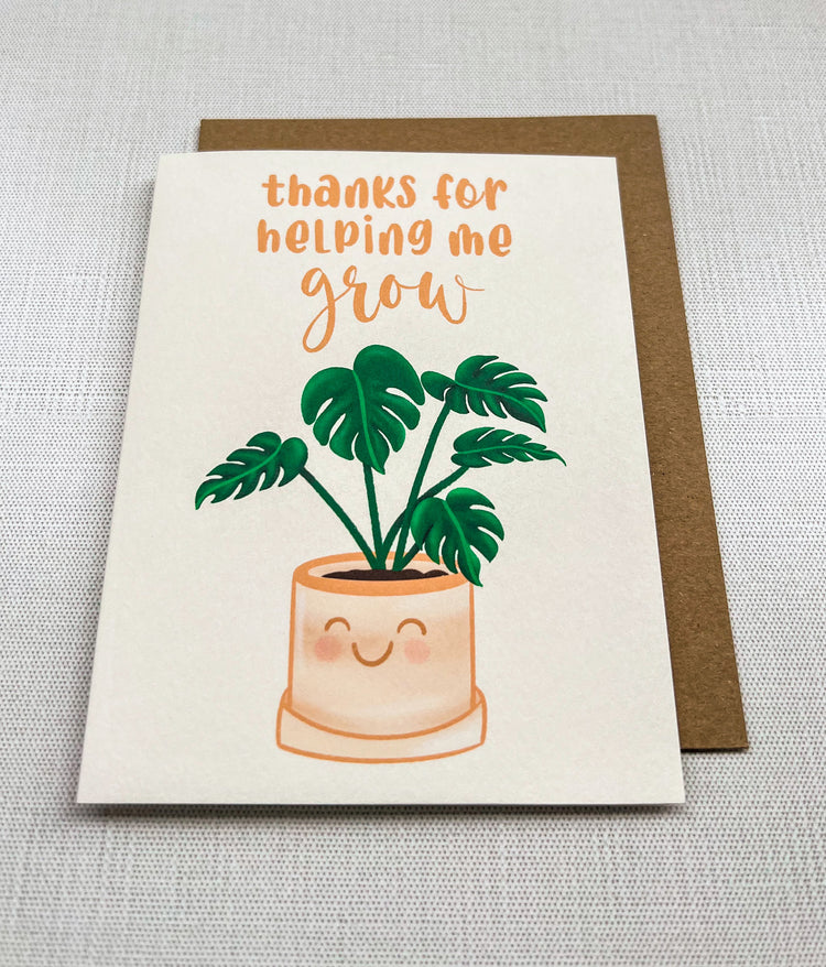 Thanks for Helping Me Grow Card