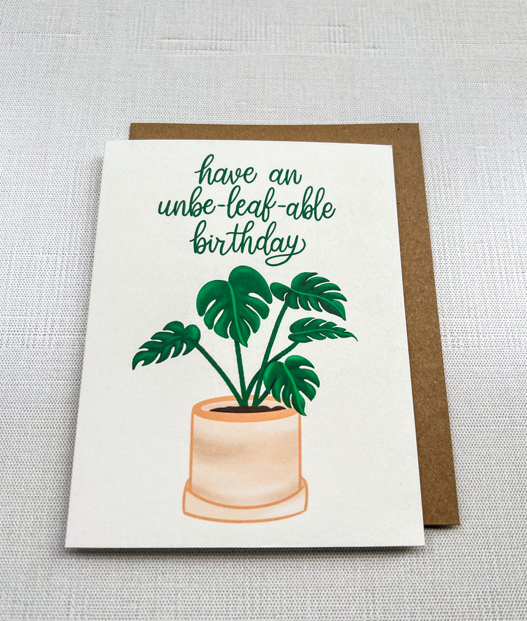 Have an Unbe-leaf-able Birthday Card
