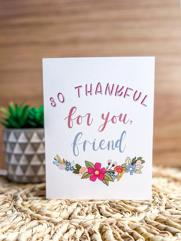 So Thankful For You, Friend