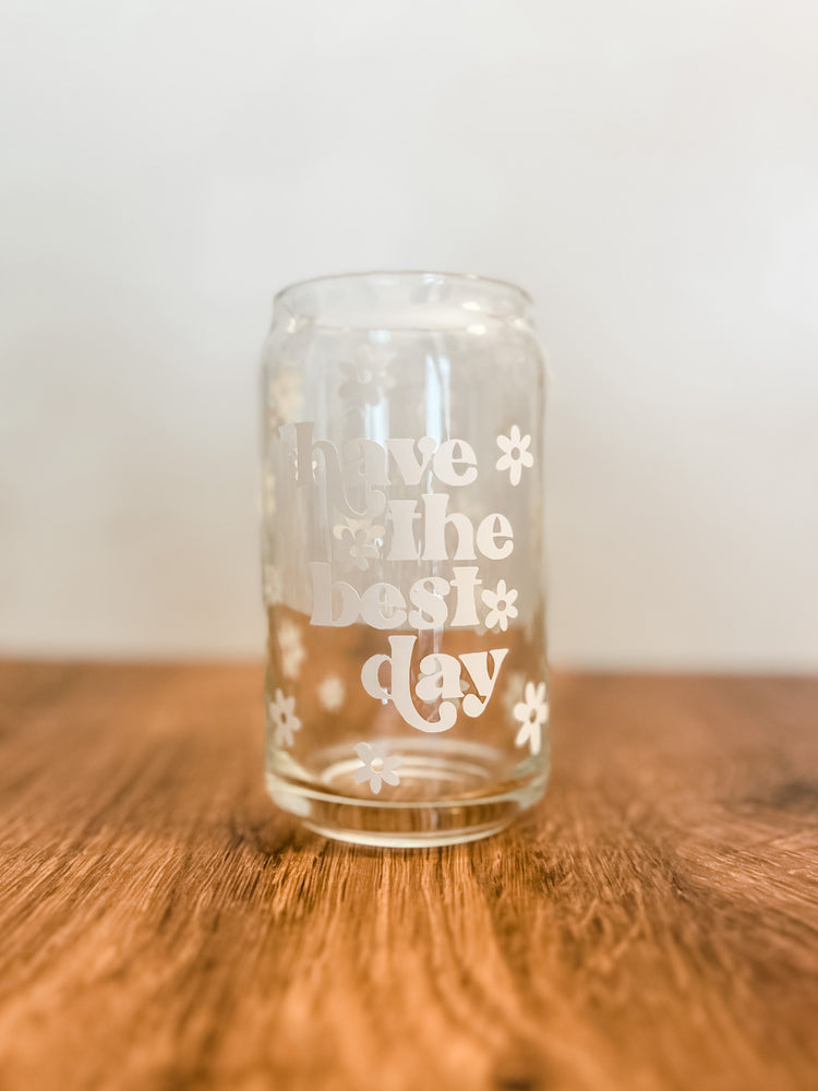 Have the Best Day Floral Can Glass