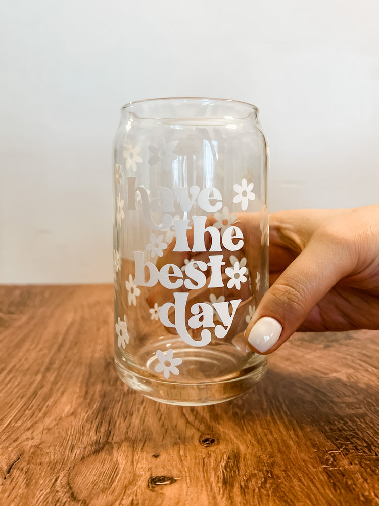 Have the Best Day Floral Can Glass