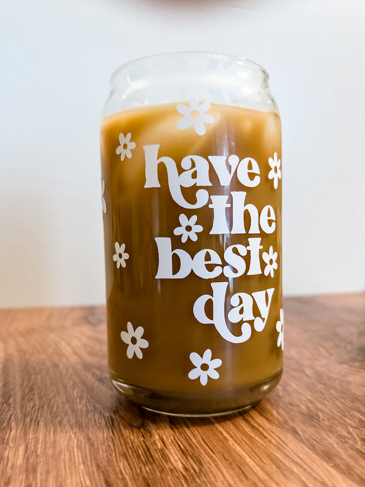 Have the Best Day Floral Can Glass