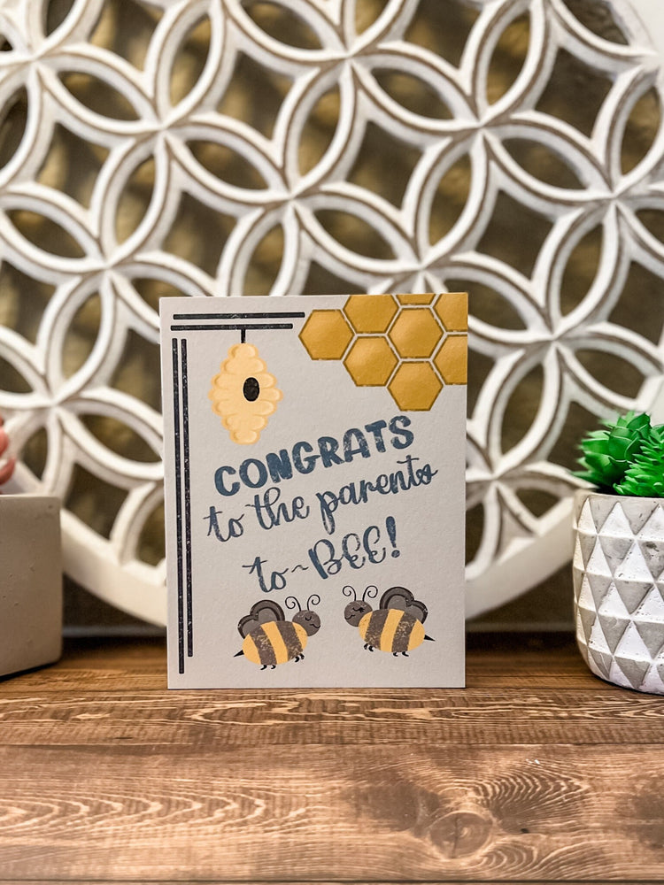 Congrats to the Parents to Bee Card