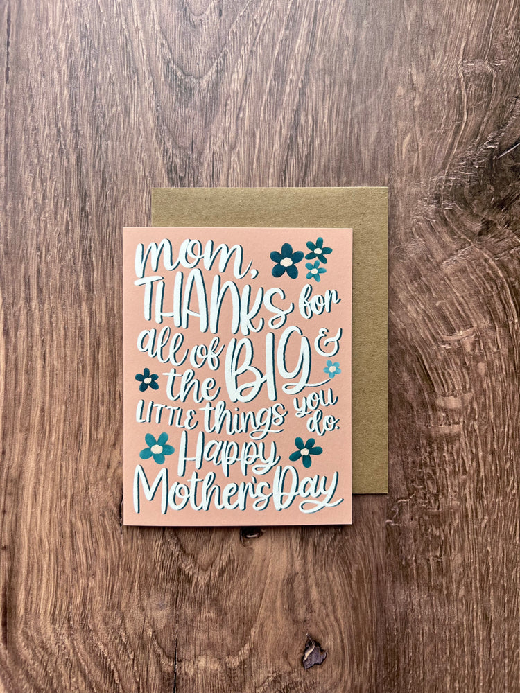 Big and Small Things You Do Mother’s Day Card